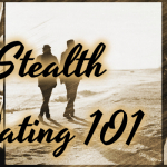 Stealth Dating 101